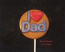 1105 I Heart Dad Love Chocolate or Hard Candy Lollipop Mold
